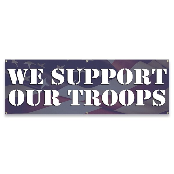 We Support Our Troops Banner Concession Stand Food Truck Single Sided